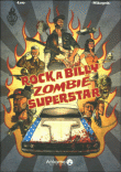 Rockabilly zombie superstar - Rockabilly zombie superstar, T1