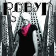 Robyn&nbsp;-&nbsp;Robyn