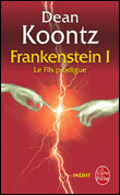 La trilogie Frankenstein, T1&nbsp;-&nbsp;Dean Koontz