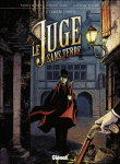Le juge sans terre, T1&nbsp;-&nbsp;Éric Stalner, Patrice Buendia