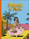 Salade de fluits, T1&nbsp;-&nbsp;Mathieu Sapin
