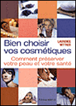 Bien choisir vos cosmétiques&nbsp;-&nbsp;Laurence Wittner