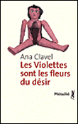 Les violettes sont les fleurs du désir&nbsp;-&nbsp;André Clavel