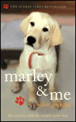Marley and me&nbsp;-&nbsp;John Grogan