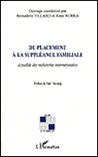 Du placement � la suppl�ance familiale : actualit� des recherches internationales