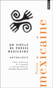 Un siècle de poésie mexicaine : anthologie&nbsp;-&nbsp;Claude Beausoleil