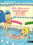 Lulu Grenadine aime la piscine&nbsp;-&nbsp;Laurence Gillot, Lucie Durbiano