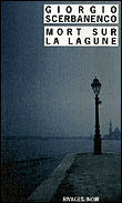 Mort sur la lagune&nbsp;-&nbsp;Giorgio Scerbanenco