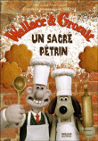 Wallace et Gromit, un sacré pétrin&nbsp;-&nbsp;Nick Park