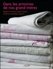 Dans les armoires de nos grands-mères&nbsp;-&nbsp;Inès Heugel, Christian Sarramon