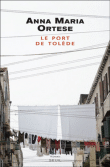 Le port de Tolède&nbsp;-&nbsp;Anna Maria Ortese