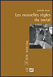 Les nouvelles règles du social&nbsp;-&nbsp;Ingrid Astier
