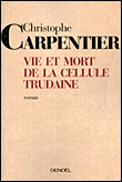 Vie et mort de la cellule Trudaine&nbsp;-&nbsp;Claude Carpentier