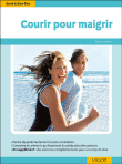Courir pour maigrir&nbsp;-&nbsp;Markus Hederer