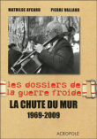 La chute du mur, 1979-1989&nbsp;-&nbsp;Pierre Vallaud