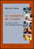 Le complexe de Cyrano&nbsp;-&nbsp;Michel Chion