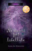 Ne meurs pas libellule&nbsp;-&nbsp;L.J. Singleton