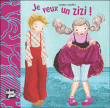 Je veux un zizi !&nbsp;-&nbsp;Laetitia Lesaffre
