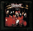 Slipknot&nbsp;-&nbsp;Slipknot - Réédition 10ème anniversaire - Inclus DVD bonus