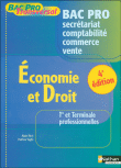 Economie Et Droit 1ere/Term Pro -Bac Pro Transversal- Secretariat Comptabilite Commerce Vente 2008