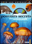 Le pouvoir secret des animaux