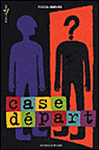 Case départ&nbsp;-&nbsp;Pascal Garnier