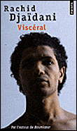 Viscéral&nbsp;-&nbsp;Rachid Djaïdani
