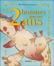 2 histoires pour mes 2 ans&nbsp;-&nbsp;Collectif