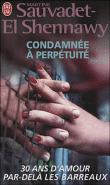 Condamnée à perpetuité&nbsp;-&nbsp;Martine Sauvadet-El Shennawy