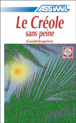 Le Créole sans Peine (Guadeloupéen)&nbsp;-&nbsp;Hector Poullet, Sylviane Telchid