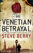 Venetian betrayal&nbsp;-&nbsp;Steve Berry