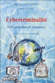 Cybercriminalité, un défi transnational&nbsp;-&nbsp;Joël Ferry, Myriam Quéméner