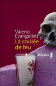 La coulée de feu&nbsp;-&nbsp;Valerio Evangelisti