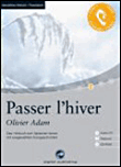 Passer l'hiver&nbsp;-&nbsp;Olivier Adam