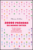 30 000 prénoms du monde entier&nbsp;-&nbsp;Florence Le Bras