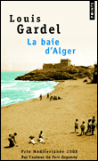 La baie d'Alger&nbsp;-&nbsp;Louis Gardel