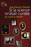 Si la science m'était contée&nbsp;-&nbsp;Jean-François Chassay