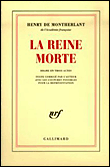 La Reine morte&nbsp;-&nbsp;Henry De Montherlant