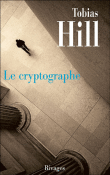 Le cryptographe&nbsp;-&nbsp;Tobias Hill