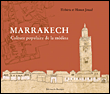 Marrakech,  la vie populaire de la Médina&nbsp;-&nbsp;Elzbieta, Hassan Jouad