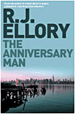 The anniversary man&nbsp;-&nbsp;R.J. Ellory