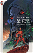 Le cycle de Tschaï - Le cycle de Tschaï