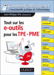 Tout sur les e-outils pour les TPE-PME&nbsp;-&nbsp;Jean-François Pillou, Jean-Philippe Elie