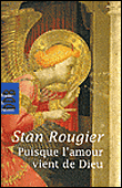 Quand l'amour vient de Dieu&nbsp;-&nbsp;Stan Rougier