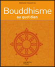 Bouddhisme au quotidien
