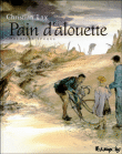 Pain d'alouette, T1&nbsp;-&nbsp;Lax