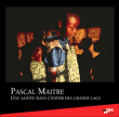 Une sainte dans l'enfer des Grands Lacs&nbsp;-&nbsp;Pascal Maître