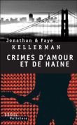 Crime d'amour et de haine&nbsp;-&nbsp;Jonathan Kellerman, Faye Kellerman