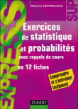 Exercices de statistique et probabilités&nbsp;-&nbsp;Maurice Lethielleux