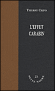 L'effet carabin&nbsp;-&nbsp;Thierry Crifo